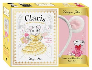 海外製絵本 知育 英語 Claris: Book & Headband Gift Set: Claris: Fashion Show Fiasco