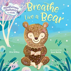 海外製絵本 知育 英語 Mindfulness Moments for Kids: Breathe Like a Bear