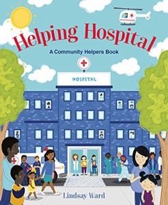 海外製絵本 知育 英語 Helping Hospital: A Community Helper’s Book