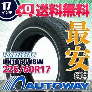 サマータイヤ 225/60R17 TRAVELSTAR UN106 WSW 0.7cm