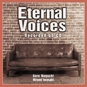 CD/野口五郎・岩崎宏美/Eternal Voices Recorded on CD