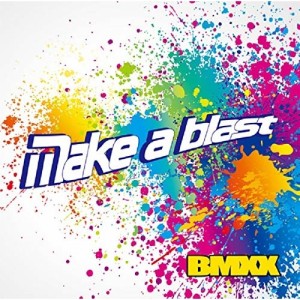CD/BMXX/Make a blast