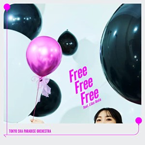 CD/東京スカパラダイスオーケストラ/Free Free Free feat.幾田りら (CD+Blu-ray)