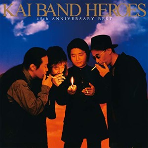 CD/甲斐バンド/KAI BAND HEROES 45th ANNIVERSARY BEST (通常盤)