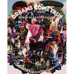 BD/DREAMS COME TRUE/DREAMS COME TRUE beauty and harmony LIVE in LOVE SUPREME JAZZ FESTIVAL JAPAN 2022(Blu-ray) (Blu-ray+DVD+C