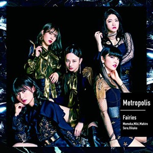 CD/フェアリーズ/Metropolis〜メトロポリス〜 (CD+DVD) (通常盤)