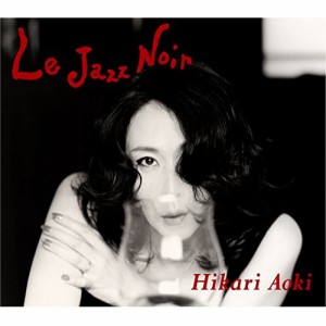 CD/Hikari Aoki/Le Jazz Noir