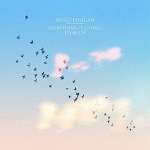 CD/ゴーゴー・ペンギン/エヴリシング・イズ・ゴーイング・トゥ・ビー・OK (Blu-specCD2)