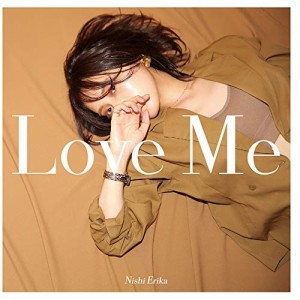 CD/西恵利香/Love Me