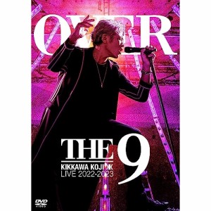 DVD/吉川晃司/KIKKAWA KOJI LIVE 2022-2023 ”OVER THE 9” (通常盤)