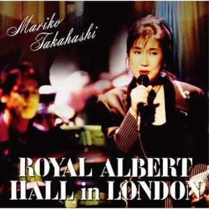 CD/高橋真梨子/MARIKO TAKAHASHI ROYAL ALBERT HALL in LONDON (歌詞付)