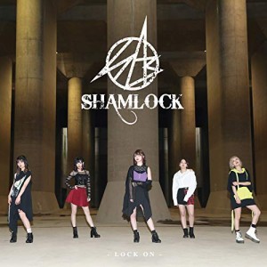 CD/SHAMLOCK/LOCK ON (CD+DVD) (初回限定盤)