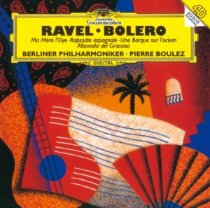 CD/ピエール・ブーレーズ/ラヴェル:ボレロ、スペイン狂詩曲 バレエ(マ・メール・ロワ) 他 (SHM-CD) (解説付)