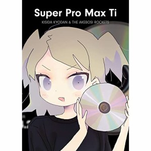 ★CD/岸田教団&THE明星ロケッツ/Super Pro Max Ti (CD+Blu-ray) (初回限定盤)