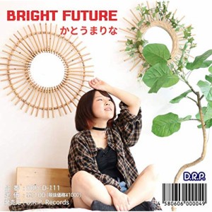 CD/かとうまりな/BRIGHT FUTURE