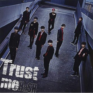 CD/HaSH/Trust me (CD+DVD) (初回生産限定盤)