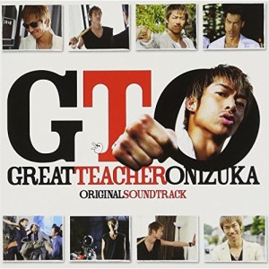 CD/オリジナル・サウンドトラック/関西テレビ・フジテレビ系 全国ネット 連続ドラマ GTO オリ