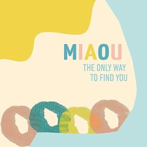【取寄商品】CD/miaou/The Only Way To Find You