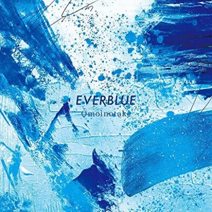 CD/Omoinotake/EVERBLUE (CD+DVD) (初回生産限定盤)