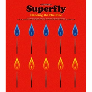 CD/Superfly/Dancing On The Fire (通常盤)