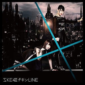 CD/SKE48/チキンLINE (CD+DVD) (通常盤/TYPE-C)