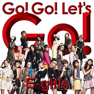 CD/E-girls/Go! Go! Let's Go! (CD+DVD)