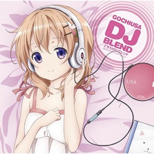 CD/アニメ/ごちうさDJブレンド/ご注文はうさぎですか?キャラクターソングメドレー