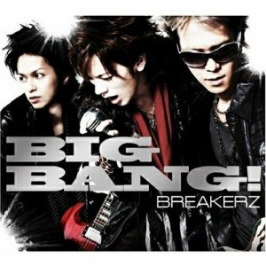 CD/BREAKERZ/BIG BANG! (CD+DVD(PV集収録)) (初回限定盤B)