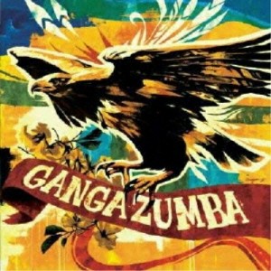 CD/GANGA ZUMBA/ガンガ・ズンバ