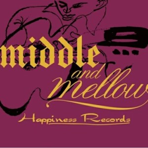 CD/オムニバス/ミドル&メロウ・オブ・ハピネス・レコード