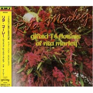 CD/リタ・マーリー/ギフテツド 14 フラワーズ オブ リタ マーレー