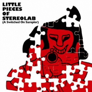 【取寄商品】CD/Stereolab/Little Pieces Of Stereolab(A Switched On Sampler) (解説付)