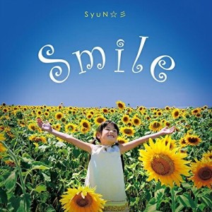 【取寄商品】CD/SyuN☆彡/Smile♪