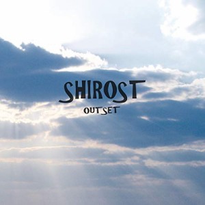 CD/SHIROST/OUTSET