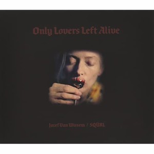 【取寄商品】CD/Jozef Van Wissem/SQURL/Only Lovers Left Alive OST (数量限定盤)