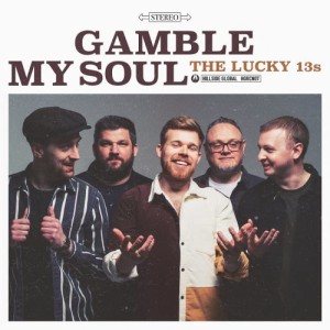 【取寄商品】CD/THE LUCKY 13s/GAMBLE MY SOUL