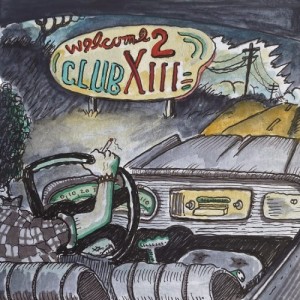 【取寄商品】CD/DRIVE-BY TRUCKERS/WELCOME 2 CLUB XIII