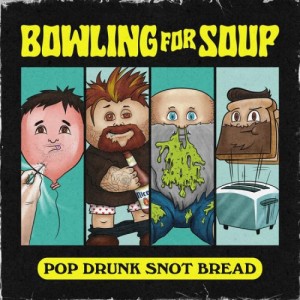 【取寄商品】CD/BOWLING FOR SOUP/POP DRUNK SNOT BREAD