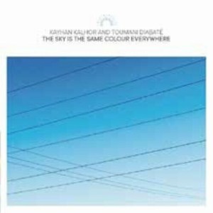 【取寄商品】CD/KAYHAN KALHOR AND TOUMANI DIABATE/THE SKY IS THE SAME COLOUR EVERYWHERE