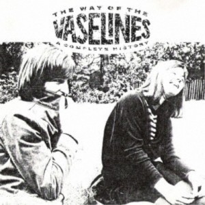 【取寄商品】CD/THE VASELINES/THE WAY OF THE VASELINES