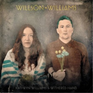 【取寄商品】CD/KATHRYN WILLIAMS & WITHERED HAND/WILLSON WILLIAMS