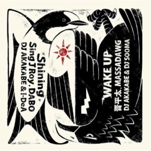 【取寄商品】EP/Sing J Roy,DABO,DJ AKAKABE & I-DeA/晋平太,MASSADAWG,DJ AKAKABE&DJ SOOMA/SHINING/WAKE UP スペシャル・プライス盤 (