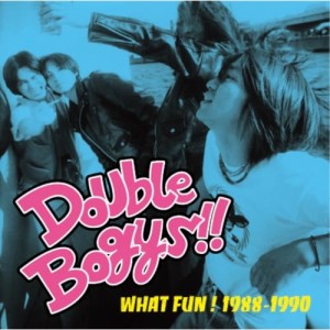 【取寄商品】CD/ダブル・ボギーズ/WHAT FUN! 1988-1990 (期間限定価格盤)