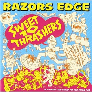 CD/RAZORS EDGE/SWEET 10 THRASHERS