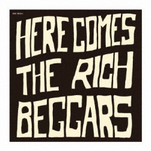 【取寄商品】CD/THE RICH BEGGARS/HERE COMES THE RICH BEGGARS (ライナーノーツ) (限定盤)