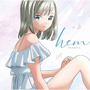 CD/福元幹(CV:斉藤朱夏)/福元幹ミニアルバム「hem」 from TVアニメ「明日ちゃんのセーラー服」