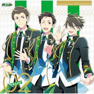 【取寄商品】CD/FRAME/THE IDOLM＠STER SideM CIRCLE OF DELIGHT 02 FRAME