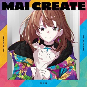 【取寄商品】CD/渕上舞/MAI CREATE