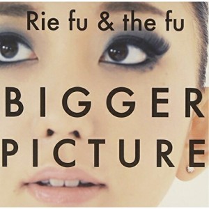 CD/Rie fu & the fu/BIGGER PICTURE (紙ジャケット)