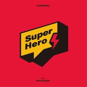 CD/BOYSGROUP/スーパーヒーロー
